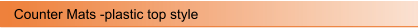 Counter Mats -plastic top style